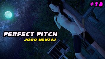 Perfect Pitch - Jogo Hentai 3D