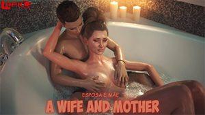 A Wife and Mother [P2 v0.230a ] - Jogo Pornô 3D