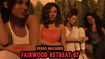 Fairwood Retreat 87 - JOGO PORNO PORN GAME - ADULT GAME - JOGO ADULTO (1)