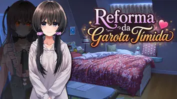 Reforma da garota tímida - JOGO RPGM - RPGM GAME - ADULT GAME - JOGO ADULTO (1)